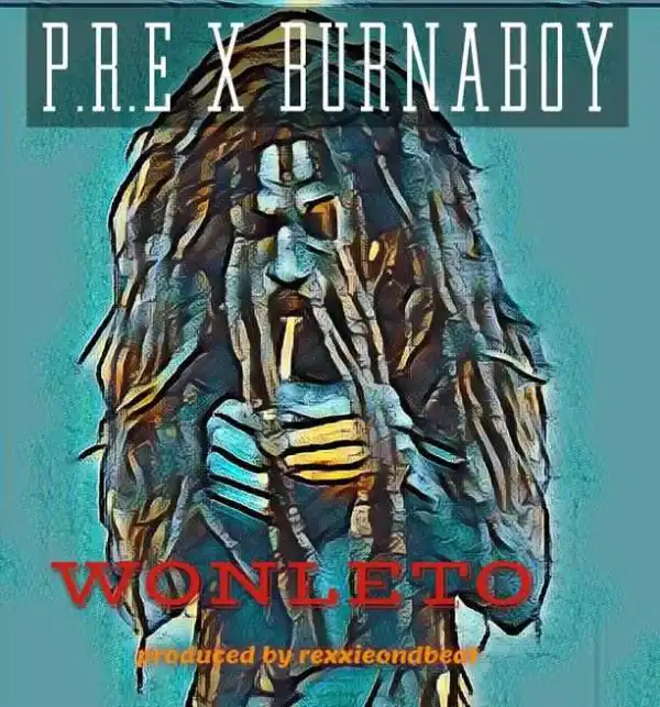 P.R.E - Wonleto  (ft. Burna Boy)